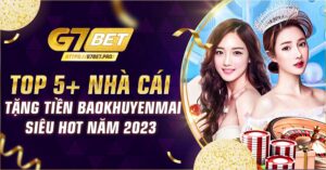 Top 5 Nhà Cái Tặng Tiền Baokhuyenmai Siêu Hot Năm 2023