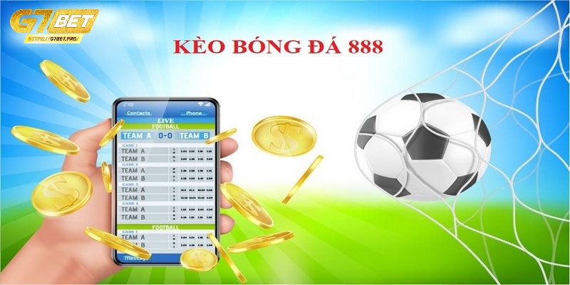 kèo bóng đá số 888